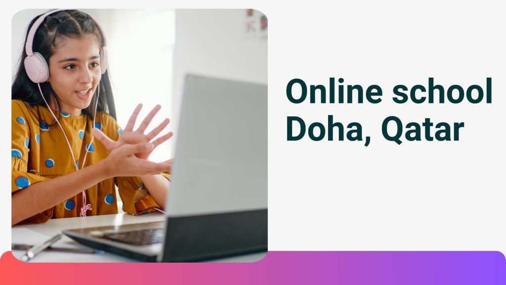 online school Doha, Qatar