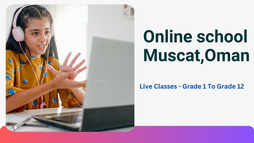 online school Muscat oman